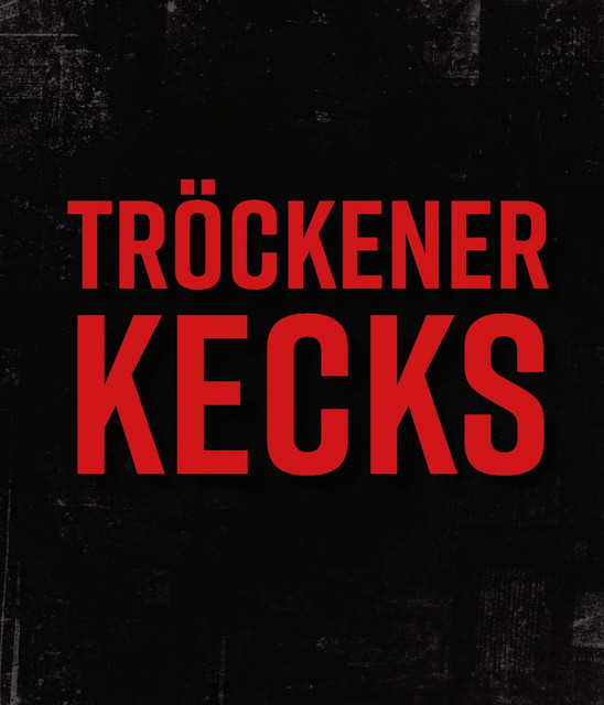 Tröckener Kecks